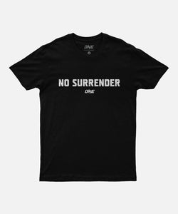 No Surrender Tee - ONE.SHOP | The Official Online Shop of ONE Championship